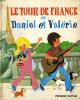 LE TOUR DE FRANCE DE DANIEL ET VALERIE. L. MARIN