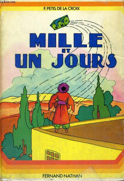MILLE ET UN JOURS - A PARTIR DE 11 ANS.. F. PETIS DE LA CROIX