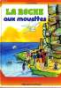 LA ROCHE AUX MOUETTES - A PARTIR DE 8 ANS. J. SANDREAU