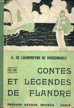 CONTES ET LEGENDES DE FLANDRES - COLLECTION DES CONTES ET LEGENDES DE TOUS LES PAYS. A. DE LAUWEREYNS DE ROOSENDAELE