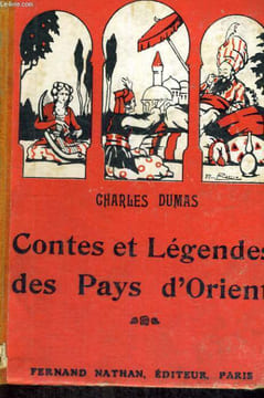 CONTES ET LEGENDES DES PAYS D'ORIENT - NOUVELLE EDITION - COLLECTION DE CONTES ET LEGENDES DE TOUS LES PAYS. C. DUMAS