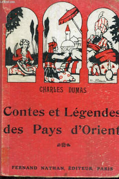 CONTES ET LEGENDES DES PAYS D'ORIENT- COLLECTION DE CONTES ET LEGENDES DE TOUS LES PAYS. C. DUMAS