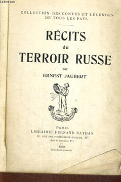 RECITS DU TERROIR RUSSE - COLLECTION DES CONTES ET LEGENDES DE TOUS LES PAYS. E. JAUBERT