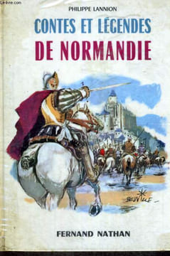 CONTES ET LEGENDES DE NORMANDIE - COLLECTION DES CONTES ET LEGENDES DE TOUS LES PAYS. P. LANNION