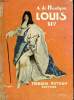 LOUIS XIV - TROISIEME EDITION. A. DE MONTGON
