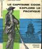 LE CAPITAINE COOK EXPLORE LE PACIFIQUE. A. SPERRY