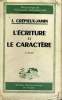 L'ECRITURE ET LE CARACTERE - SEIXIEME EDITION AVEC 242 EXEMPLES DANS LE TEXTE - BIBLIOTHEQUE DE PHILOSOPHIE CONTEMPORAINE PAR FELIX ALCAN. J. CREPIEUX ...