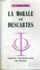 LA MORALE DE DESCARTES - INITIATION PHILOSOPHIQUE COLLECTION DIRIGEE PAR J. LACROIX. G. RODIS-LEWIS