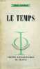 LE TEMPS - INITIATION PHILOSOPHIQUE COLLECTION DIRIGEE PAR J. LACROIX. J. PUCELLE