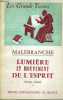 MALEBRANCHE - LUMIERE ET MOUVEMENT DE L'ESPRIT - LES GRANDS TEXTES BIBLIOTHEQUE CLASSIQUE DE PHILOSOPHIE DIRIGEE PAR C. KHODOSS ET J. LAUBIER. J. ...