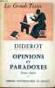 DIDEROT OPINIONS ET PARADOXES - LES GRANDS TEXTES BIBLIOTHEQUE CLASSIQUE DE PHILOSOPHIE DIRIGEE PAR C. KHODOSS ET J. LAUBIER. C. KHODOSS