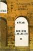 BELLUM GALLICUM, TOME II. CESAR, Par R.-Y. Le MAZOU