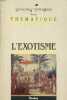L'EXOTISME (RECUEIL THEMATIQUE). MATHE ROGER