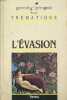 L'EVASION (RECUEIL THEMATIQUE). SELLIER PHILIPPE