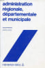 ADMINISTRATION REGIONALE, DEPARTEMENTALE ET MUNICIPALE. MOREAU JACQUES