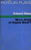 WHO'S AFRAID OF VIRGINIA WOOLF ?. EDWARD ALBEE