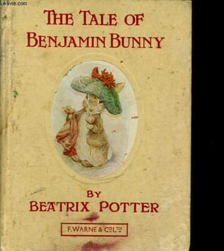 THE TALE OF BENJAMIN BUNNY. BEATRIX POTTER