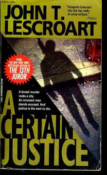 A CERTAIN JUSTICE. JOHN T. LESCROART