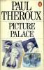 PICUTRE PALACE. PAUL THEROUX