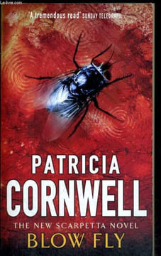 BLOW FLY. PATRICIA CORNWELL