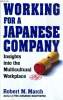 WORKING FOR A JAPANESE COMPANY. ROBERT M. MARCH