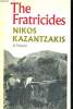 THE FRATRICIDES. NIKOS KAZANTZAKIS