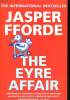 THE EYRE AFFAIR. JASPER FFORDE