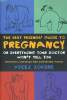 THE BEST FRIEND'S GUIDE TO PREGNANCY OR EVERYTHINGS YOUR DOCTOR WON'T TELL YOU. VICKI IOVINE