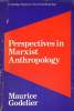 PERSPECTIVES IN MARXIST ANTHROPOLOGY. MAURICE GAUDELIER