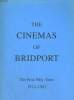 THE CINEMAS OF BAIDPORT, THE FIRST FIFTY YEARS 1912-1962. JOHN SURRY