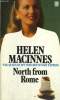 NORTH FROM ROME. HELEN MACINNES