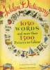 THE GOLDEN DICTIONARY, 1030 WORDS AND MORE THAN 1500 PICTURES IN COLOUR, A GIANT GOLDENBOOK. ELLEN WALES WALPOLE