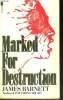MARKED FOR DESTRUCTION. JAMES BARNETT