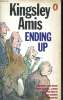 ENDING UP. KINGSLEY AMIS