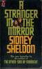 A STRANGER IN THE MIRROR. SIDNEY SHELDON