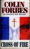 CROSS OF FIRE. COLIN FORBES