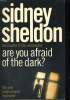 ARE YOU AFRAID OF THE DARK?. SIDNEY SHELDON
