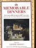 MEMORABLE DINNERS : Portentous, Outrageous, Exuberant Recollected by the Rich and Rare.. DEREK NIMMO