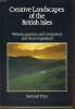 CREATIVE LANDSCAPES OF THE BRITISH ISLES, Writers , Painters and Composers and their Inspiration.. BERNARD PRICE