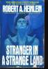 STRANGER IN A STRANGE LAND. ROBERT A. HEINLEIN