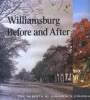 WILLIAMSBURG, BEFORE AND AFTER : THE REBIRTH OF VIRGINIA'S COLONIAL CAPITAL. GEORGE HUMPHREY YETTER