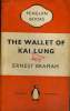 THE WALLET OF KAI LUNG. ERNEST BRAMAH