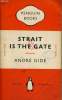 STRAIT IN THE GATE. ANDRE GIDE