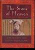 THE STONE OF HEAVEN, THE SECRET HISTORY OF IMPERIAL GREEN JADE.. ADRIAN LEVY, CATHY SCOTT-CLARK