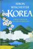 KOREA. A WALK THROUGH THE LAND OF MIRACLES. SIMON WINCHESTER