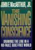 THE VANISCHING CONSCIENCE. JOHN F. MacARTHUR, JR.