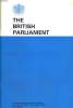 THE BRITISH PARLIAMENT. PREPARED FOR BRITISH INFORMATION SERVICES BY THE CENTRAL OFFICE OF INFORMATION. COLLECTIF