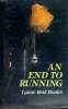 AN END TO RUNNING. LYNNE REID BANKS