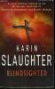 BLINDSIGHTED. KARIN SLAUGHTER