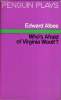 WHO'S AFRAID OF VIRGINIA WOOLF?. EDWARD ALBEE